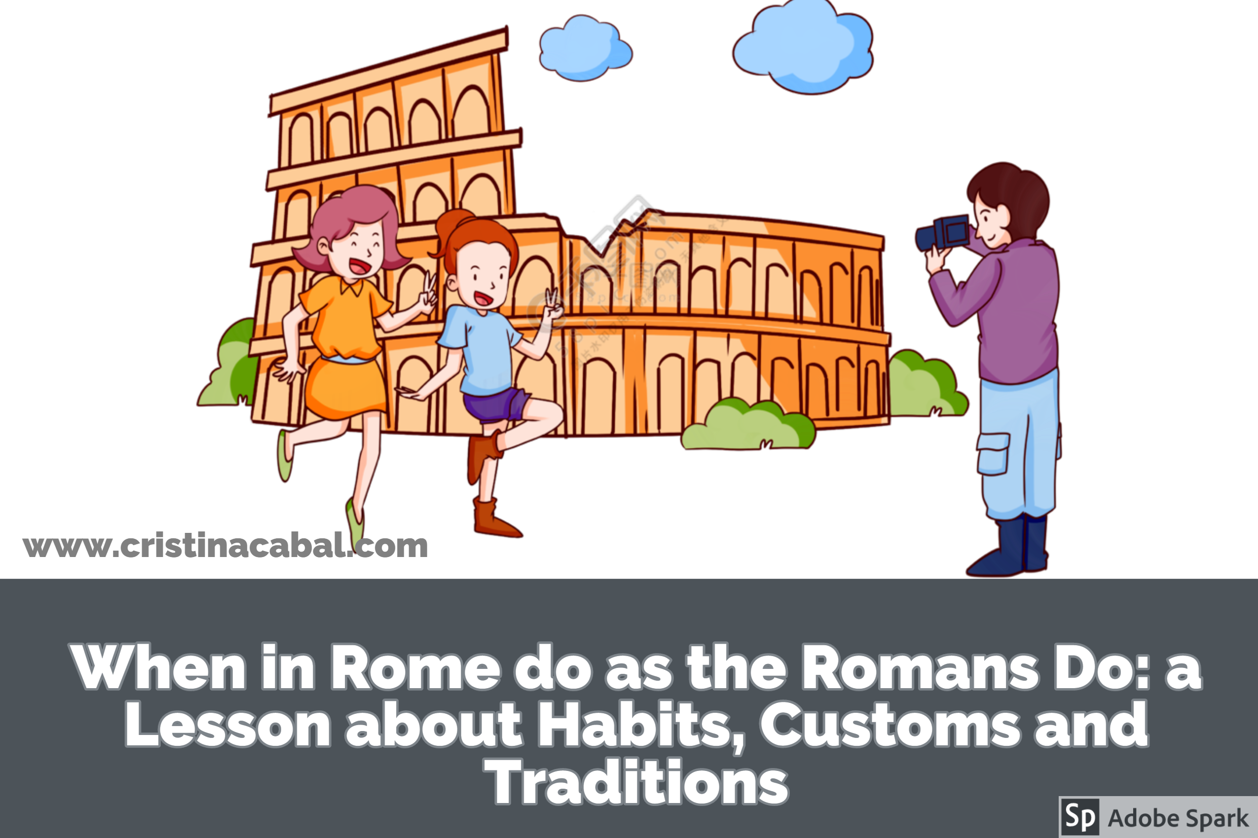 when in rome do as the romans do example